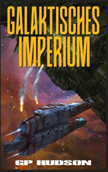 Galaktisches Imperium: Ein episches Space-Opera-Abenteuer (Die Pike-Chroniken) (German Edition)