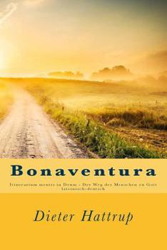 Paperback Bonaventura: Itinerarium mentis in Deum - Der Weg des Menschen zu Gott [German] Book