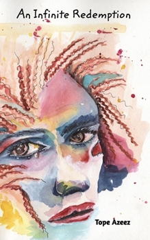 Paperback An Infinite Redemption: For those who find healing through words Book