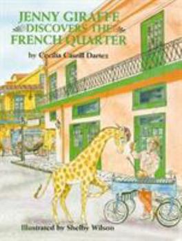 Hardcover Jenny Giraffe Discovers the French Quarter Book