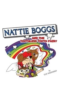 Paperback Nattie Boggs and the Toothless Tooth Fairy Book
