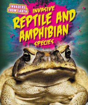 Library Binding Invasive Reptile and Amphibian Species Book