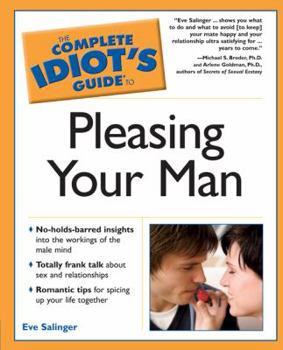 Paperback The Complete Idiot's Guide to Pleasing Your Man Book