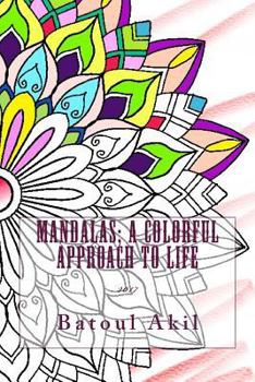 Paperback Mandalas; A Colorful Approach To life Book