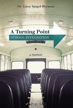 Hardcover A Turning Point: School Integration Book