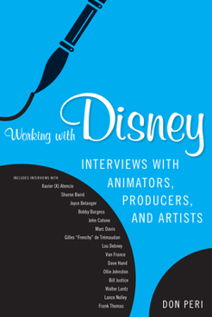 Paperback Working with Disney: Interviews with Animators, Producers, and Artists Book