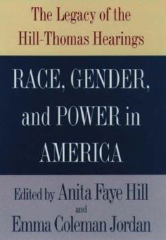 Hardcover Race, Gender, and Power in America: The Legacy of the Hill-Thomas Hearings Book