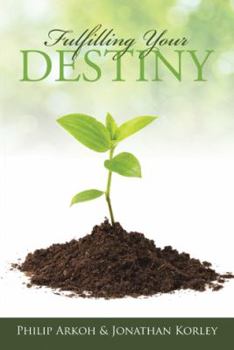 Paperback Fulfilling Your Destiny Book
