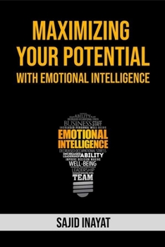 Paperback Maximizing Your Potentials With Emotional Intelligence Book