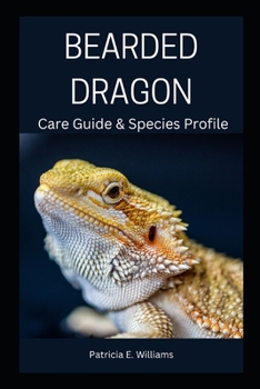 Paperback Bearded Dragon: Care Guide & Species Profile Book