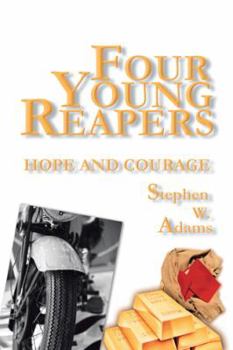 Paperback Four Young Reapers: Hope and Courage Book