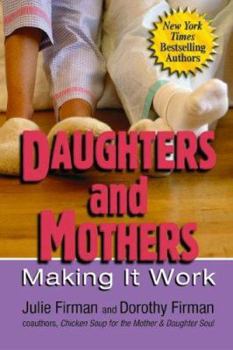 Paperback Daughters and Mothers: Making It Work Book