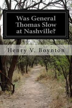 Paperback Was General Thomas Slow at Nashville? Book