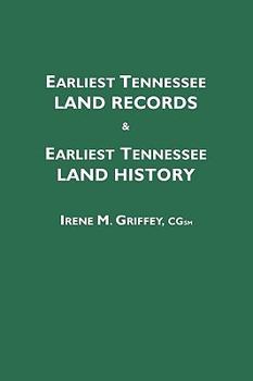 Paperback Earliest Tennessee Land Records & Earliest Tennessee Land History Book