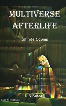 Paperback Multiverse Afterlife: Infinite Copies Book
