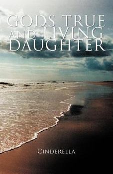 Paperback Gods True and Living Daughter Book