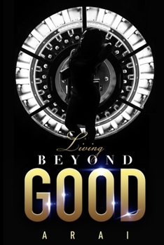 Paperback Living Beyond Good Book