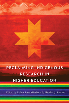 Paperback Reclaiming Indigenous Research in Higher Education Book