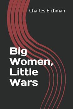 Paperback Big Women, Little Wars Book