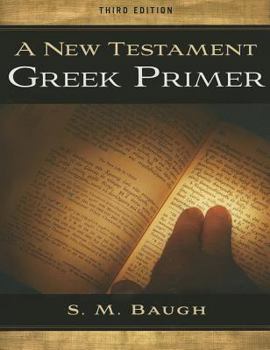 Paperback A New Testament Greek Primer (Third Edition) Book