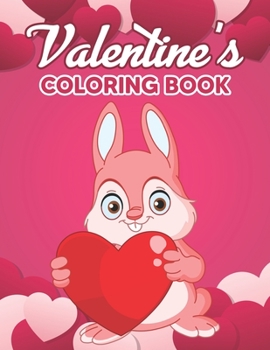 Paperback Valentine's Coloring Book: Valentine's Day Coloring Book - A Fun Valentine's Day Coloring Book for Kids, Toddlers and Preschool with Shape of Hea Book