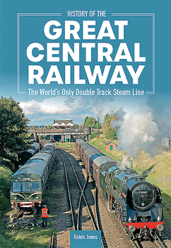 Hardcover History of the Great Central Railway Book