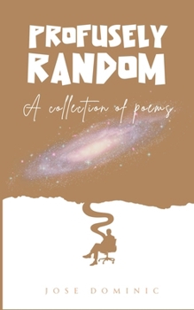 Paperback Profusely Random: A collection of poems. Book