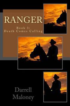 Death Comes Calling - Book #3 of the Ranger