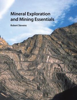 Paperback Mineral Exploration and Mining Essentials Book