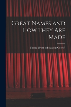 Paperback Great Names and How They Are Made Book