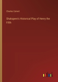 Paperback Shakspere's Historical Play of Henry the Fifth Book