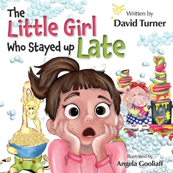 Paperback The Little Girl Who Stayed up Late Book