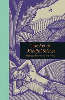 Seeking Silence in a Noisy World - Book  of the Tiempo de Mirar