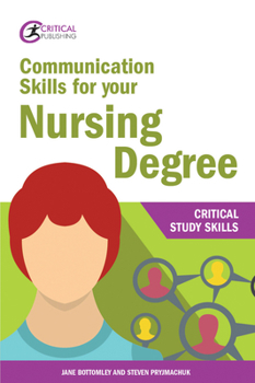 Paperback Communication Skills for Your Nursing Degree Book