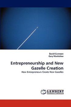 Paperback Entrepreneurship and New Gazelle Creation Book