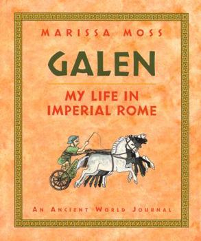 Hardcover Galen: My Life in Imperial Rome: An Ancient World Journal Book