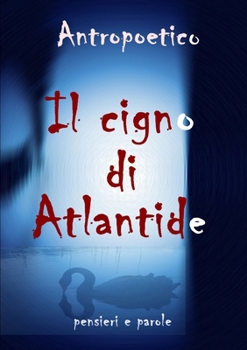 Paperback Il cigno di Atlantide [Italian] Book