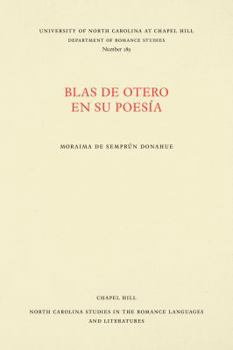 Blas de Otero en su poesia (North Carolina studies in the romance languages and literatures)