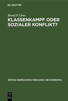 Hardcover Klassenkampf Oder Sozialer Konflikt?: Zu Den Gleichgewichts Und Konflikttheorien Der Bürgerlichen Politischen Soziologie [Russian] Book