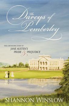 Paperback The Darcys of Pemberley: The Continuing Story of Jane Austen's Pride and Prejudice Book