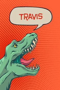 Paperback Travis: Personalized Dino Isometric Dot Paper Notebook 120 Pages 6x9 Book