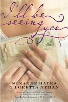 I'll Be Seeing You - Book #1 of the I'll Be Seeing You