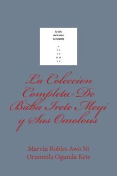 Paperback La Coleccion Completa De Baba Irete Meyi y Sus Omolous [Spanish] Book