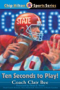 Ten Seconds to Play! (Chip Hilton Sports Series) - Book #12 of the Chip Hilton