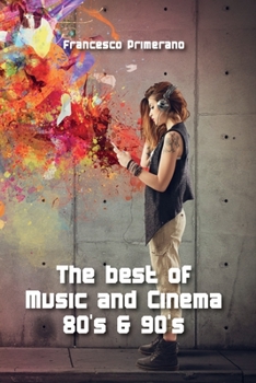 Paperback The best of Music and Cinema 80's & 90's [Italian] Book