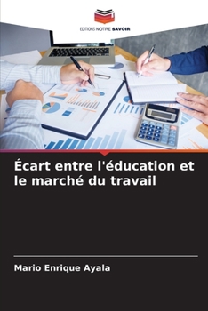 Paperback Écart entre l'éducation et le marché du travail [French] Book