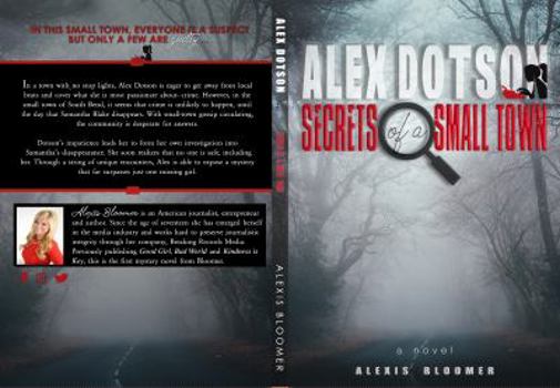 Paperback Alex Dotson: Secrets of a Small Town Book