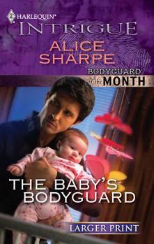 Mass Market Paperback The Baby's Bodyguard [Large Print] Book