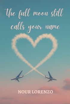 Paperback The full moon still calls your name Book