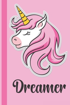 Paperback Dreamer: Cute Composition College Ruled unicorn Notebook For Children, Cute unicorn Notebook Journal For Girl Book